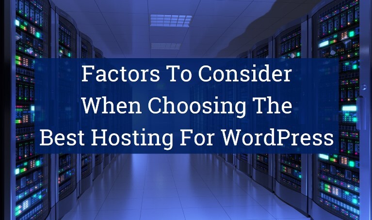 factors to consider when choosing the best hosting for WordPress