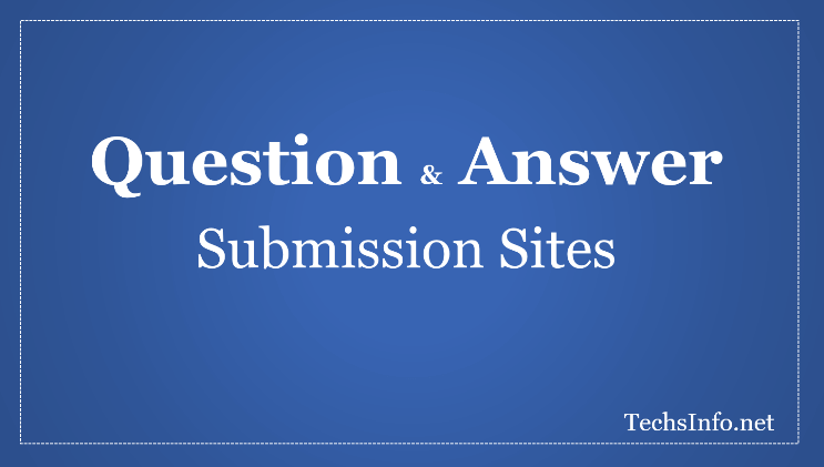 Questions Answers Submission Sites List