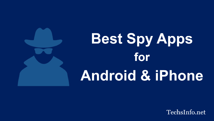 Best Spy Apps For Android iPhone
