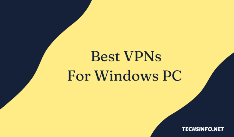 Best VPNs For Windows PC